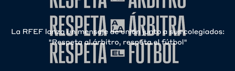 «Respeta al árbitro»